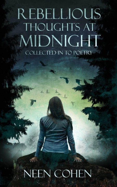 Kniha Rebellious Thoughts at Midnight Neen Cohen
