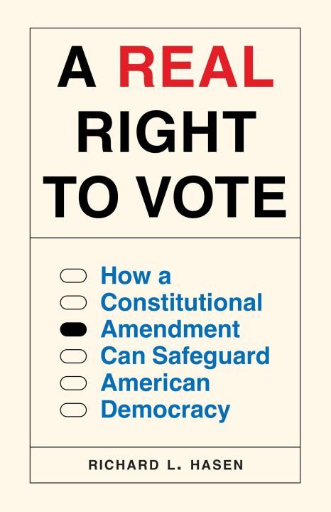 Kniha A Real Right to Vote HASEN RICHARD L