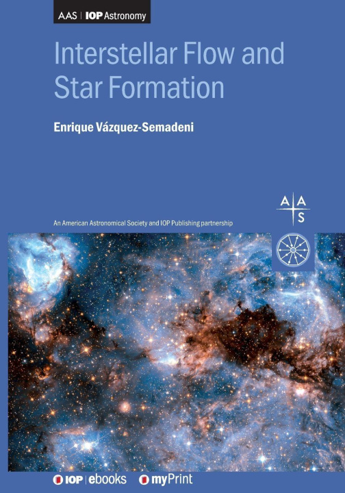 Kniha Interstellar Flow and Star Formation Enrique Vazquez-Semadeni