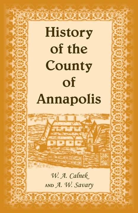 Kniha History of The County of Annapolis 