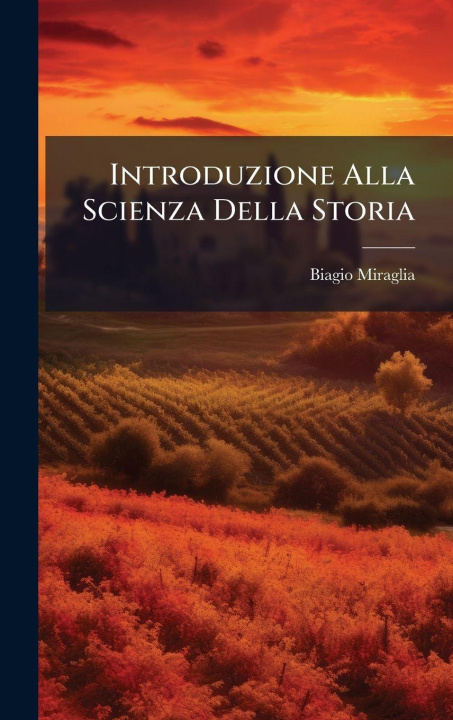 Kniha Introduzione Alla Scienza Della Storia 