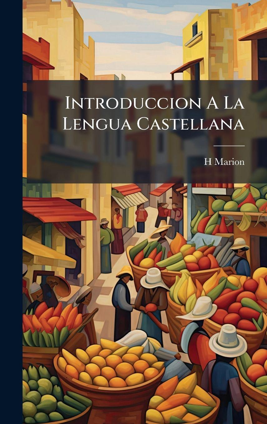 Kniha Introduccion A La Lengua Castellana 