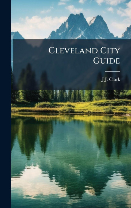 Kniha Cleveland City Guide 