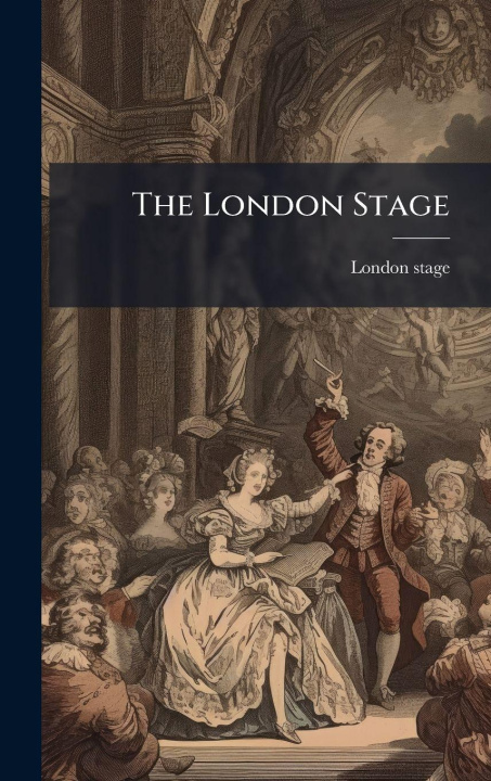 Knjiga The London Stage 