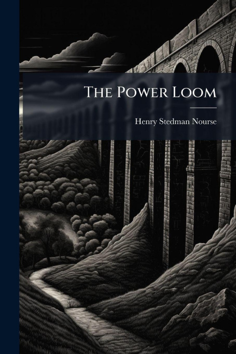 Kniha The Power Loom 