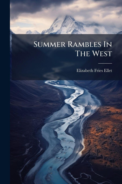 Kniha Summer Rambles In The West 