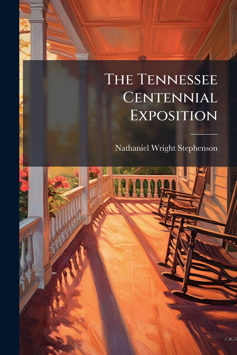 Kniha The Tennessee Centennial Exposition 
