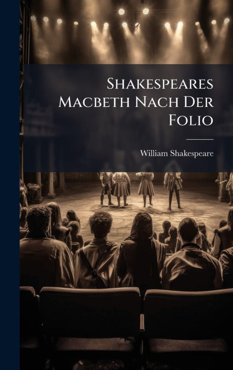 Kniha Shakespeares Macbeth Nach Der Folio 