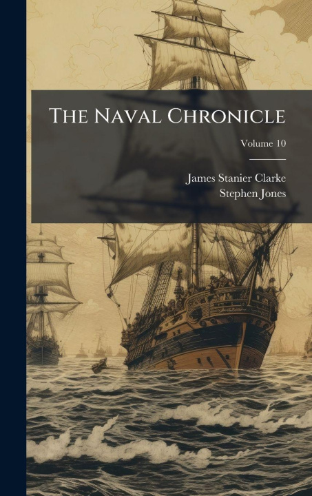 Kniha The Naval Chronicle Stephen Jones
