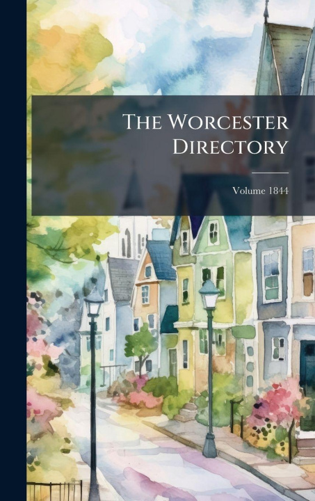 Kniha The Worcester Directory 
