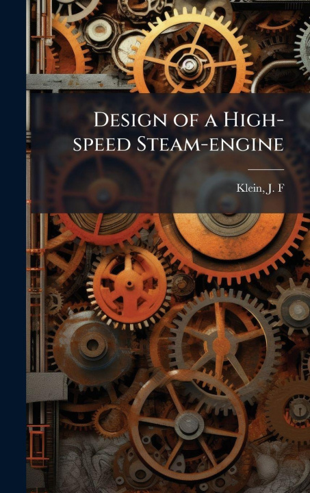 Knjiga Design of a High-speed Steam-engine 