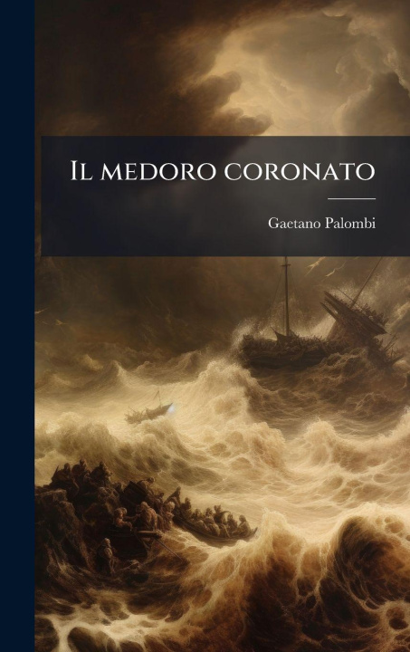 Kniha Il medoro coronato 
