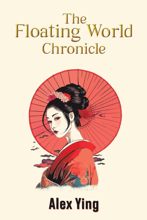 Knjiga Floating World Chronicle Alex Ying