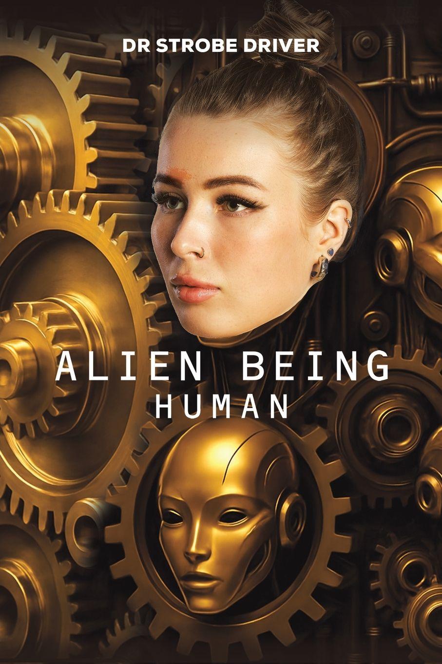 Kniha Alien Being Human Dr Strobe Driver