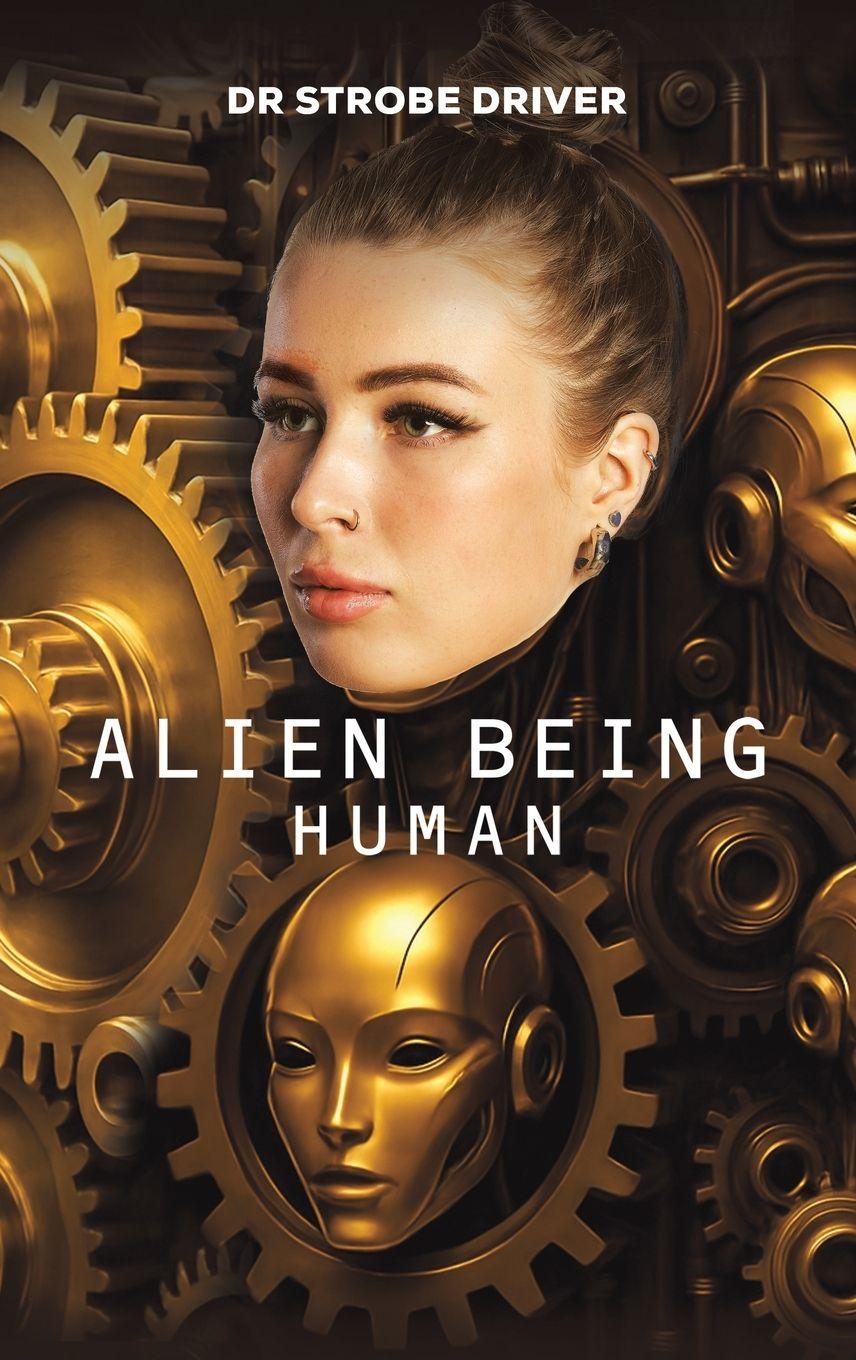 Kniha Alien Being Human Dr Strobe Driver