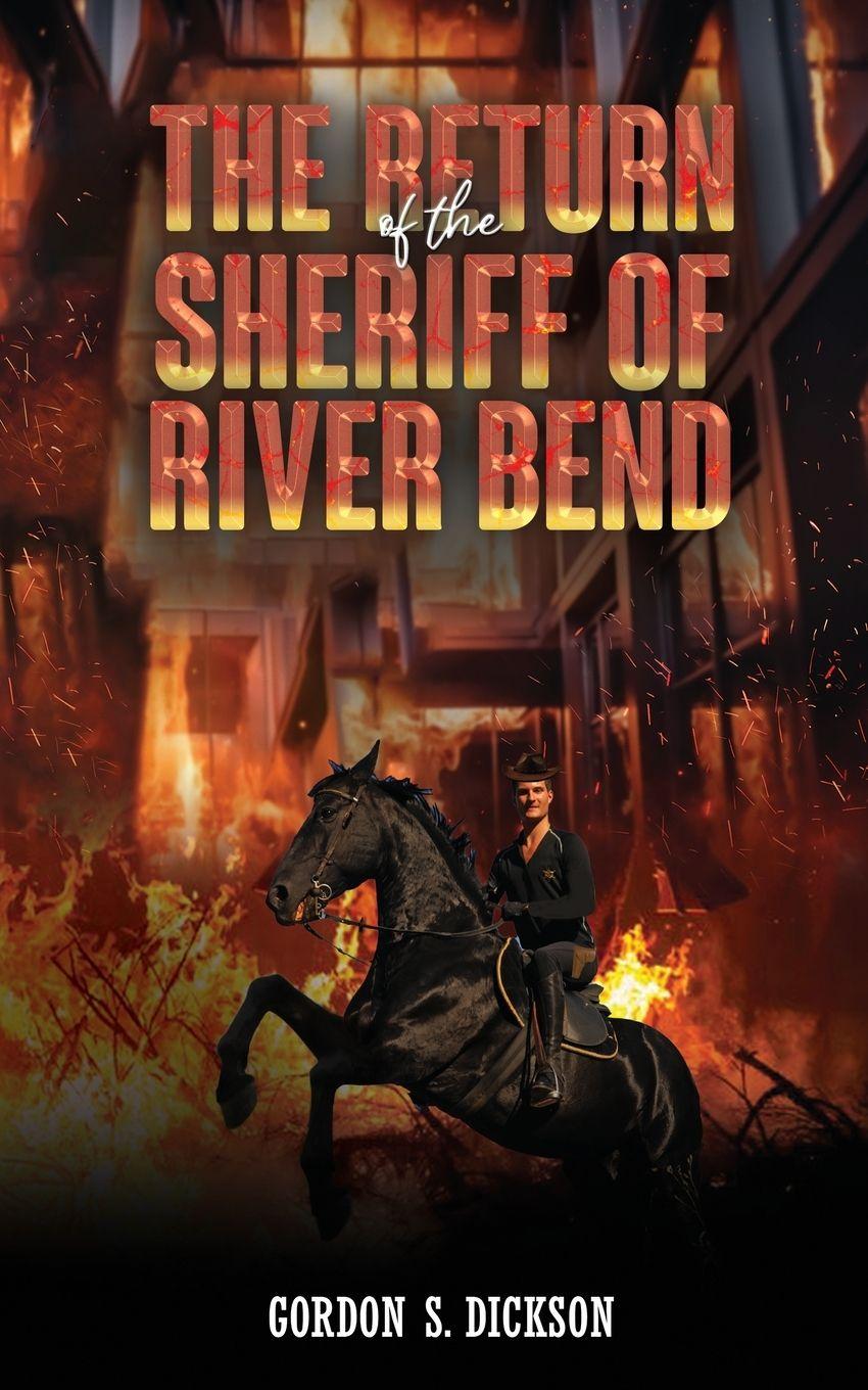 Kniha Return of the Sheriff of River Bend Gordon S. Dickson