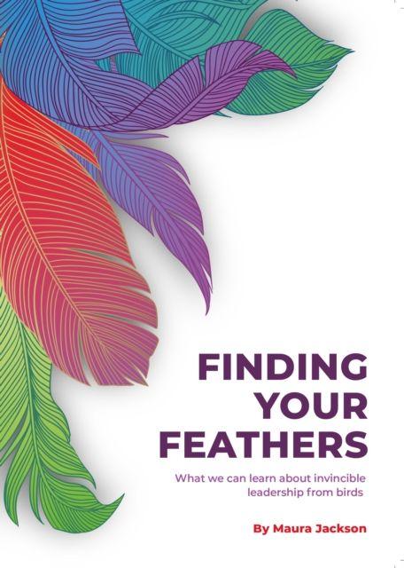 Kniha Finding Your Feathers Maura Jackson