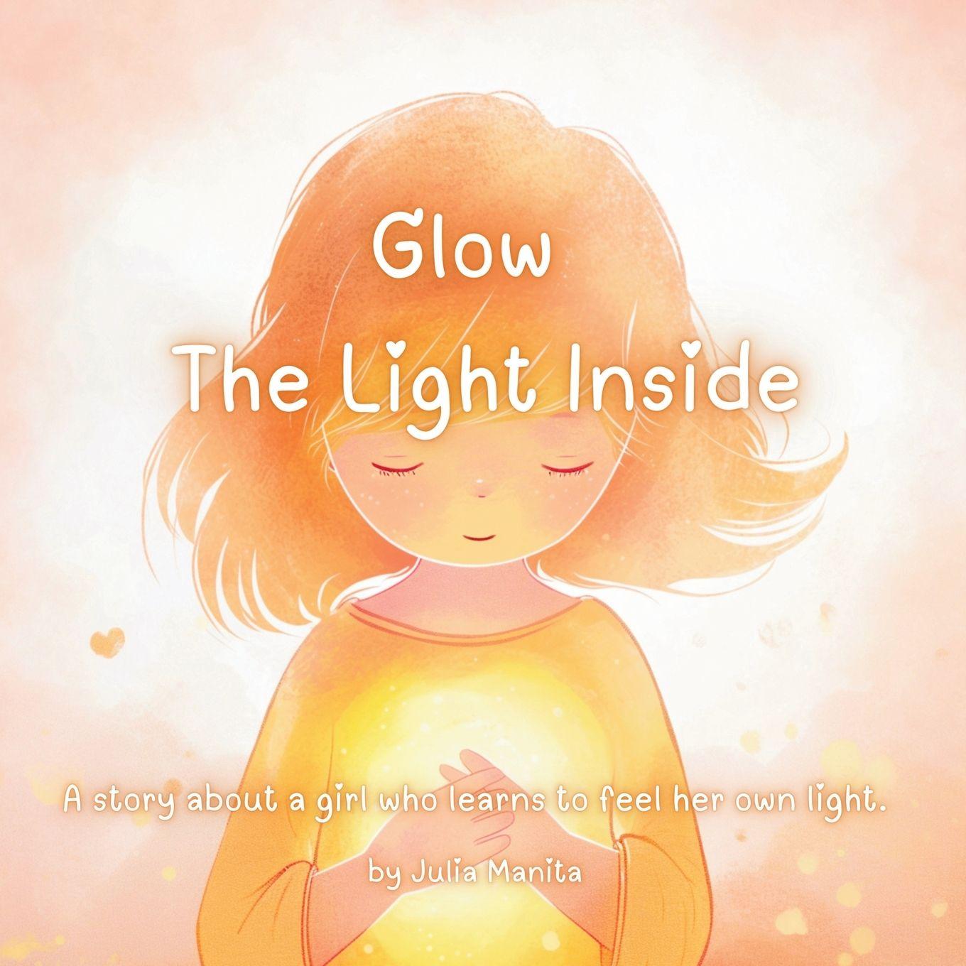 Kniha Glow the light inside Julia Manita