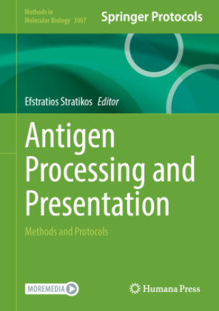 Knjiga Antigen Processing and Presentation Efstratios Stratikos