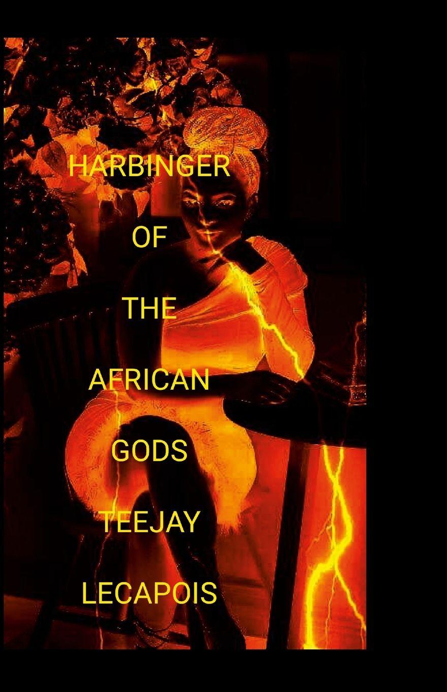 Kniha Harbinger  Of  The  African  Gods Teejay LeCapois