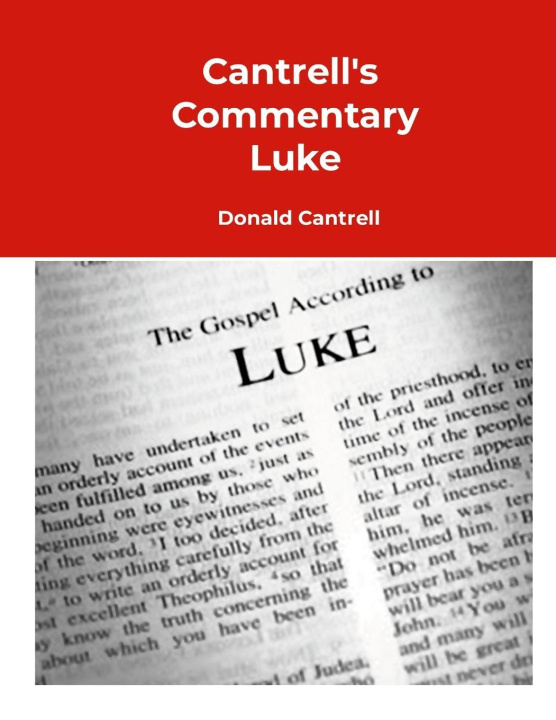 Kniha Cantrell's Commentary Luke Donald Cantrell