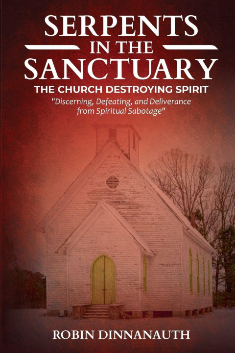 Knjiga Serpents in the Sanctuary Robin Dinnanauth