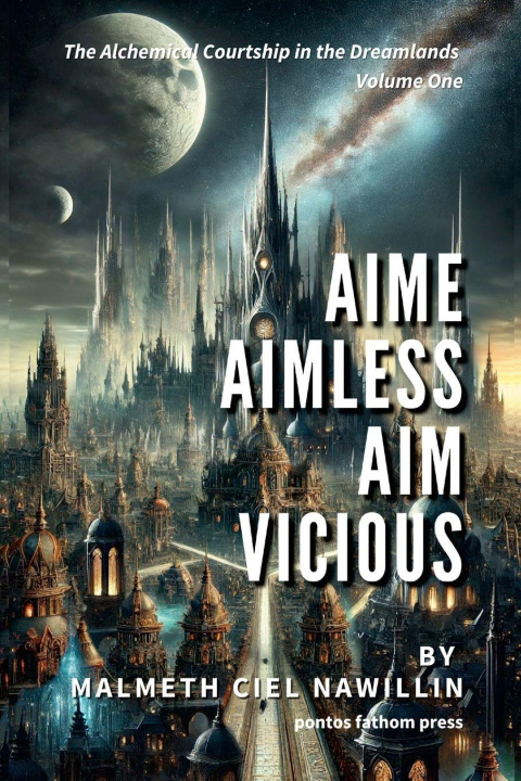 Buch Aime Aimless, Aim Vicious Malmeth Ciel Nawillin