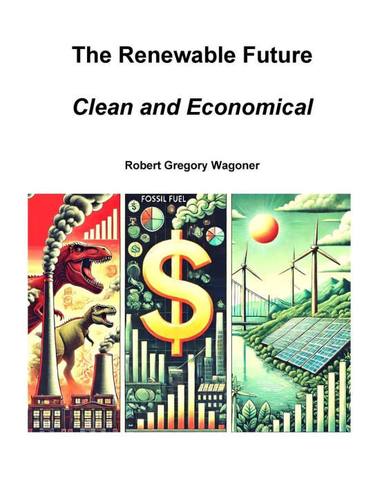 Kniha The Renewable Future Robert Wagoner
