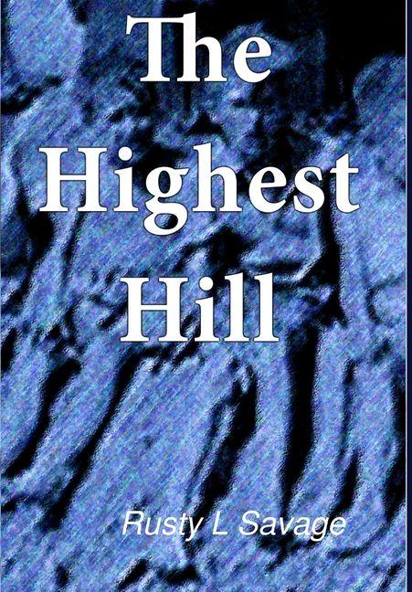 Knjiga The Highest Hill Rusty Savage