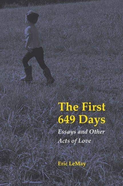 Buch The First 649 Days Eric LeMay