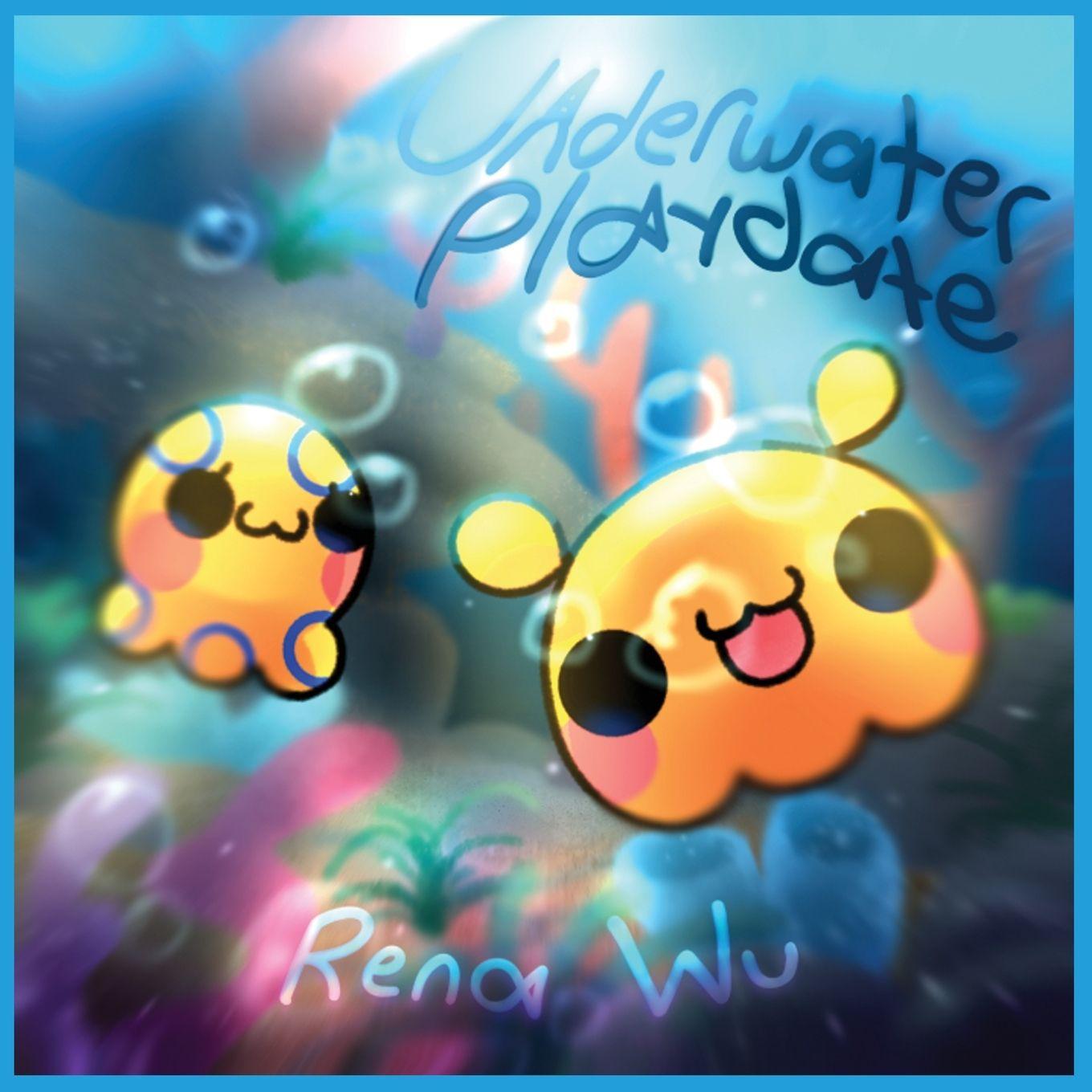Kniha UNDERWATER PLAYDATES Rena Wu