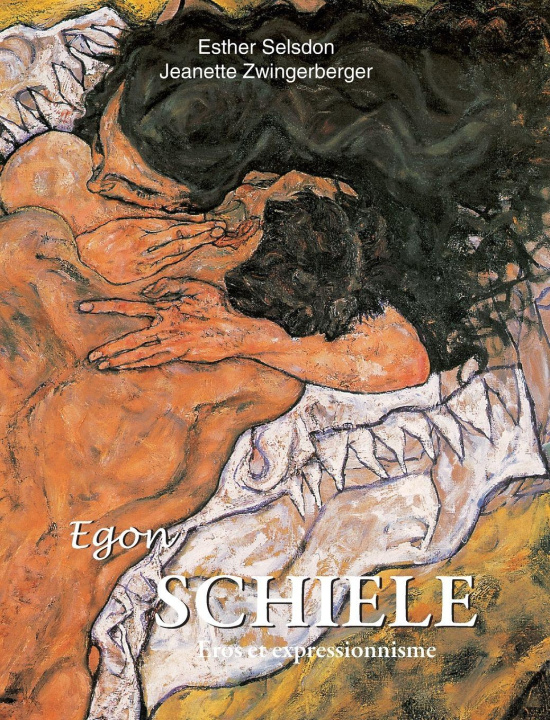 Kniha Egon Schiele Jeanette Zwingerberger