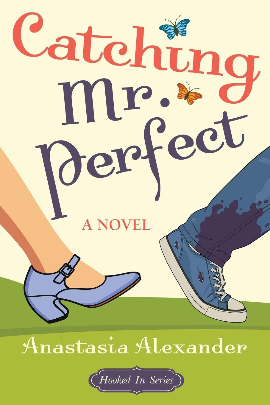 Kniha Catching Mr. Perfect Anastasia Alexander