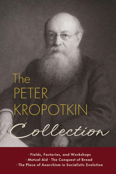 Kniha The Peter Kropotkin Collection Peter Kropotkin