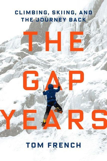 Knjiga The Gap Years Tom French