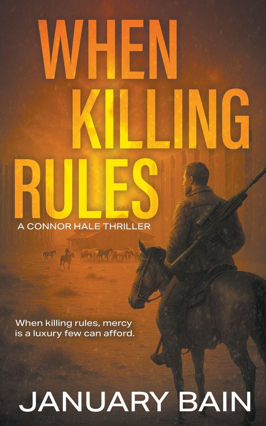 Kniha When Killing Rules January Bain