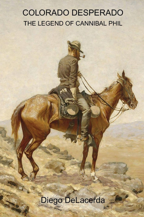Kniha Colorado Desperado Diego DeLacerda