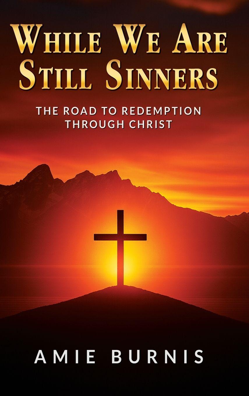 Kniha While We Are Still Sinners Amie Burnis