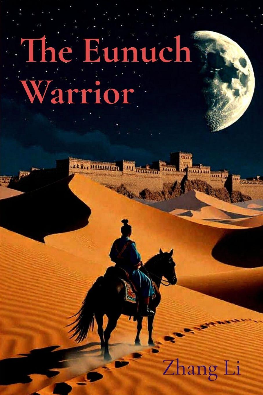 Kniha The Eunuch Warrior Dinah Cantrell