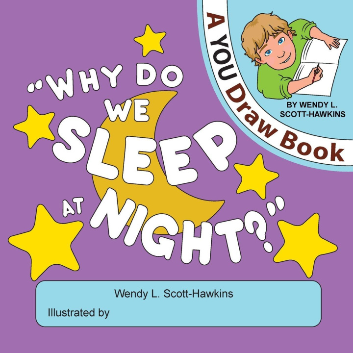 Kniha Why Do We Sleep At Night? Wendy L. Scott-Hawkins