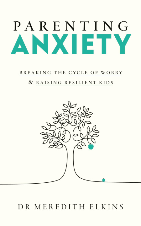 Knjiga Parenting Anxiety Meredith Elkins