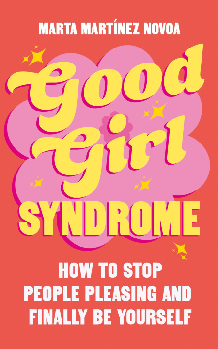 Knjiga Good Girl Syndrome Marta Martinez Novoa