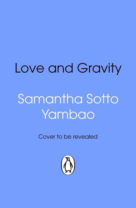 Kniha Love and Gravity Samantha Sotto Yambao
