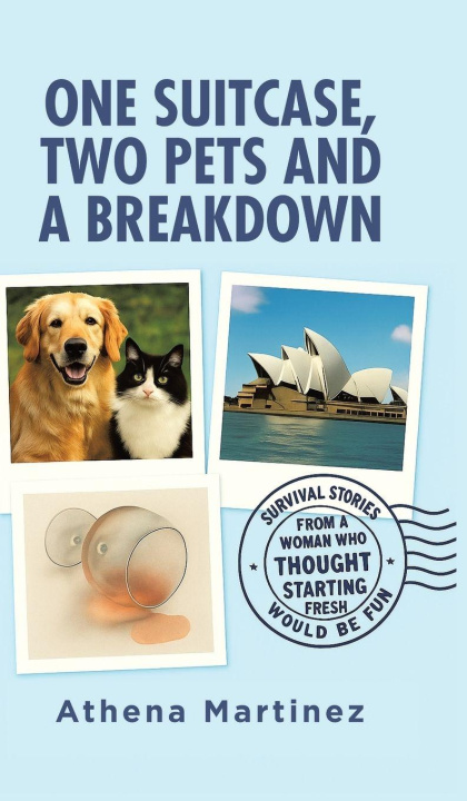 Kniha One Suitcase, Two Pets and a Breakdown 