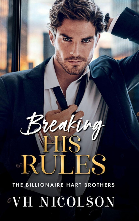 Книга Breaking His Rules VH Nicolson