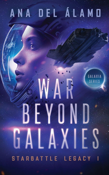 Kniha War Beyond Galaxies Ana del Álamo