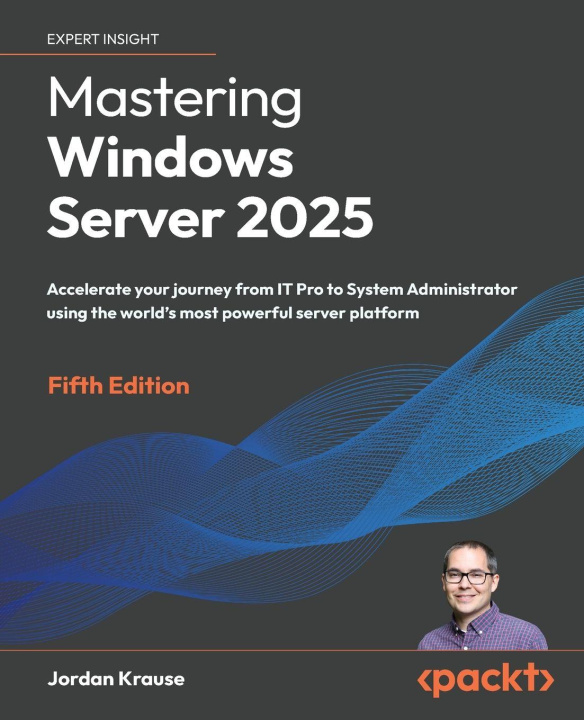 Libro Mastering Windows Server 2025 - Fifth Edition Jordan Krause