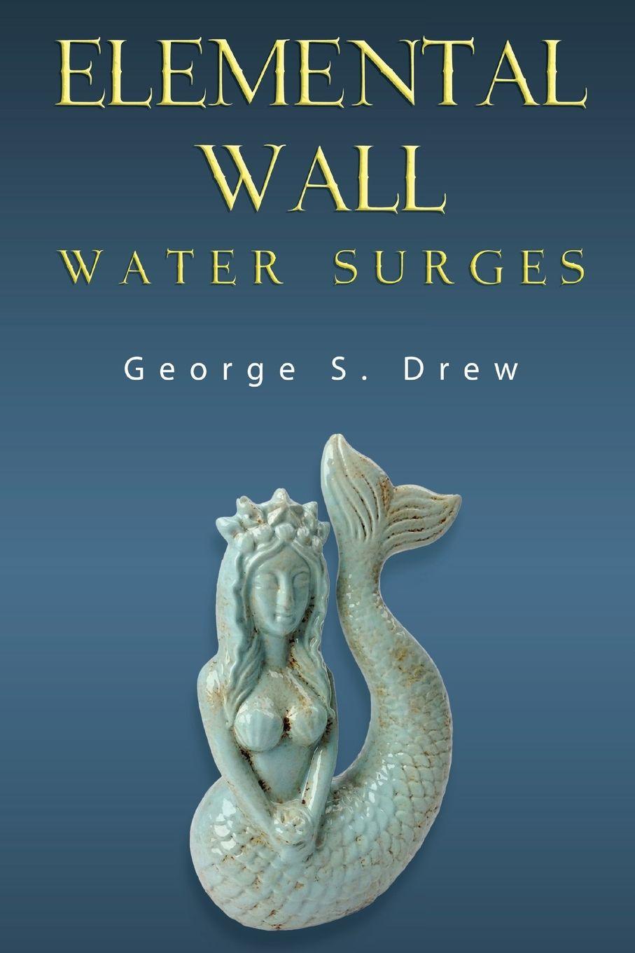 Kniha Elemental Wall George S Drew
