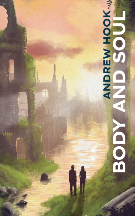 Книга Body and Soul Andrew Hook