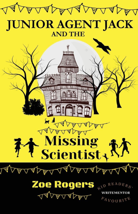 Kniha Junior Agent Jack and the Missing Scientist Zoe Rogers